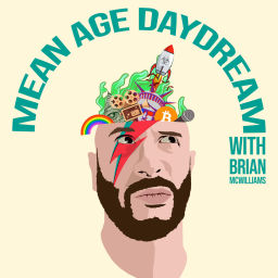 Podcast thumbnail for Mean Age Daydream