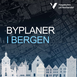 Podcast thumbnail for Byplaner i Bergen
