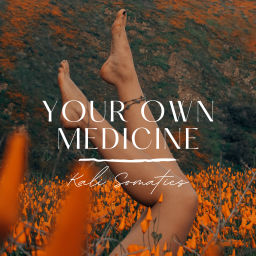 Podcast thumbnail for Your Own Medicine Podcast