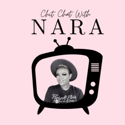 Podcast thumbnail for Chit Chat With Nara