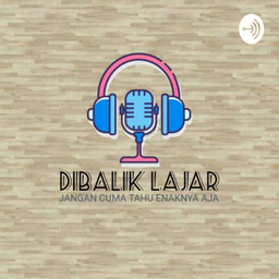 Podcast thumbnail for DIBALIK LAJAR