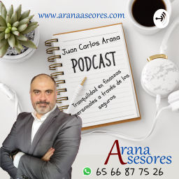 Podcast thumbnail for Juan Carlos Arana De Arana Asesores - Tranquilidad en finanzas personales a través de los seguros