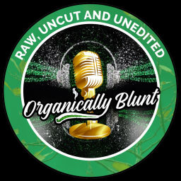 Podcast thumbnail for Organically Blunt