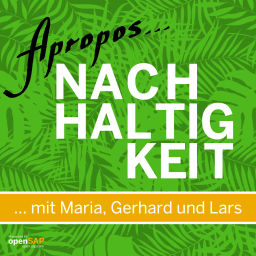 Podcast thumbnail for Apropos... Nachhaltigkeit