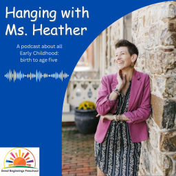 Podcast thumbnail for Hanging with Ms. Heather