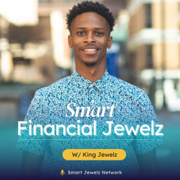 Podcast thumbnail for Smart Financial Jewelz