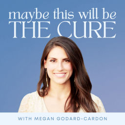 Podcast thumbnail for Maybe This Will Be The Cure