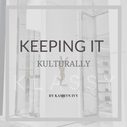 Podcast thumbnail for Keeping It Kulturally Klassy