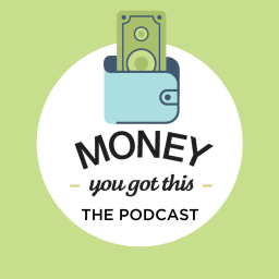 Podcast thumbnail for Money. You Got This.