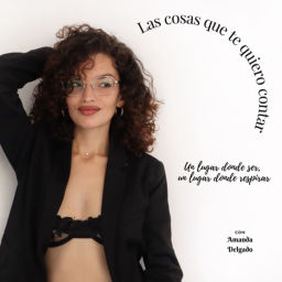 Podcast thumbnail for Las cosas que te quiero contar