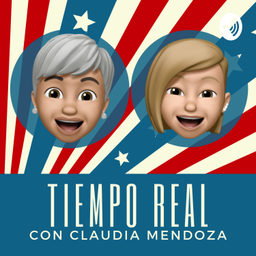 Podcast thumbnail for Tiempo Real con Claudia Mendoza