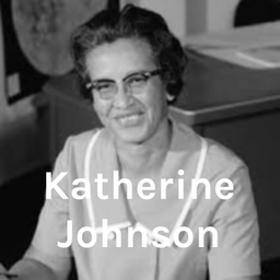 Podcast thumbnail for Katherine Johnson