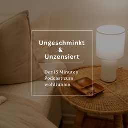 Podcast thumbnail for Ungeschminkt und Unzensiert