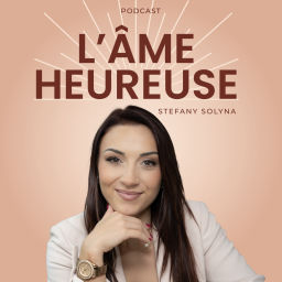 Podcast thumbnail for L'âme heureuse