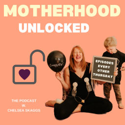 Podcast thumbnail for Motherhood Unlocked: Improving Identity and Relationship After Baby