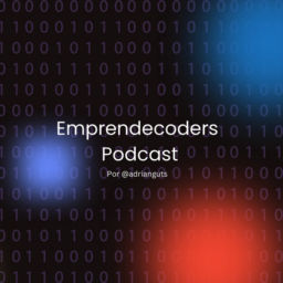 Podcast thumbnail for Emprendecoders