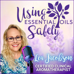 Podcast thumbnail for Using Essential Oils Safely