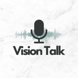 Podcast thumbnail for Vision Talk
