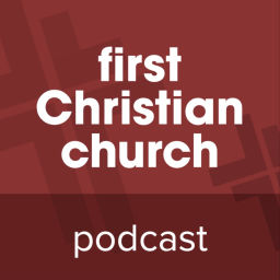 Podcast thumbnail for First Christian Union - Sermons
