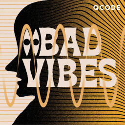 Podcast thumbnail for Bad Vibes