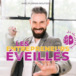 Podcast thumbnail for Les Entrepreneurs Éveillés