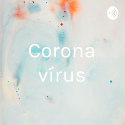 Podcast thumbnail for Corona vírus