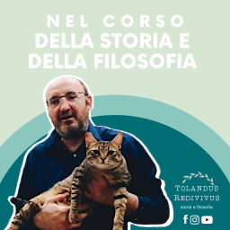 Podcast thumbnail for Nel corso della Storia e della Filosofia - Tolandus Redivivus