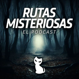 Podcast thumbnail for Rutas Misteriosas: el podcast