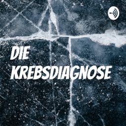 Podcast thumbnail for Die Krebsdiagnose