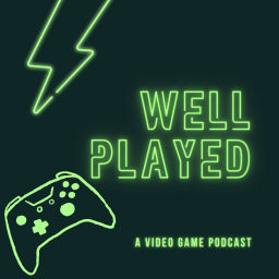 Podcast thumbnail for Well Played Podcast