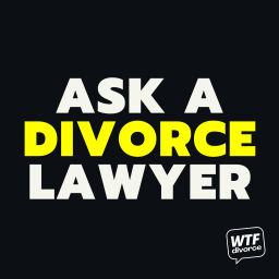 Podcast thumbnail for Ask a Divorce Lawyer