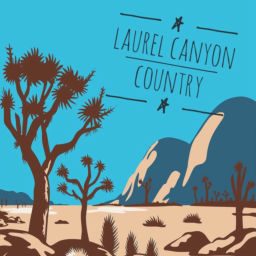 Podcast thumbnail for Laurel Canyon Country