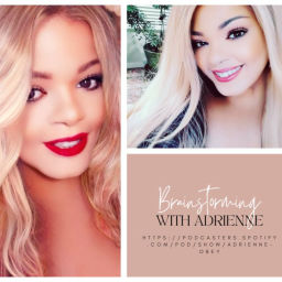 Podcast thumbnail for Adrienne: Astrology, Brainstorming, Business, Healing, How-To's, Horoscopes, Tarot