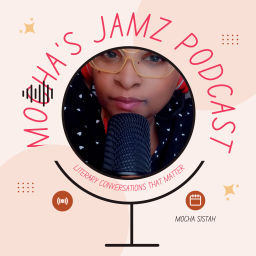 Podcast thumbnail for Mocha's JAMZ