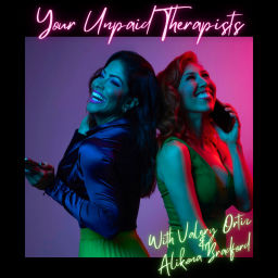 Podcast thumbnail for Your Unpaid Therapists