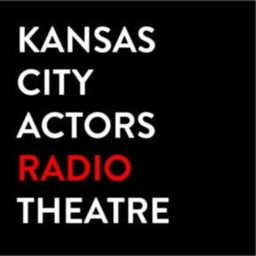 Podcast thumbnail for Kansas City Actors Radio Theatre