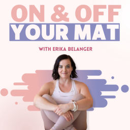 Podcast thumbnail for On and Off Your Mat Yoga Podcast