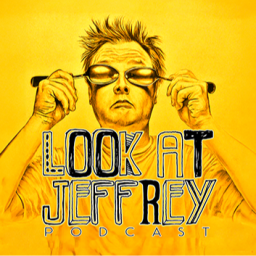 Podcast thumbnail for The Look At Jeffrey Podcast