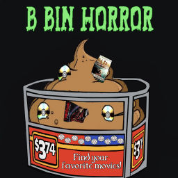 Podcast thumbnail for B Bin Horror