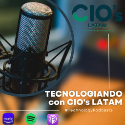 Podcast thumbnail for Tecnologiando con CIO's LATAM