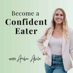 Podcast thumbnail for Become a Confident Eater: Overcome Overeating, Establish Healthy Eating Habits