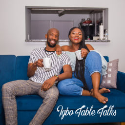 Podcast thumbnail for Igbo Table Talks