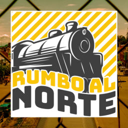 Podcast thumbnail for Rumbo al Norte