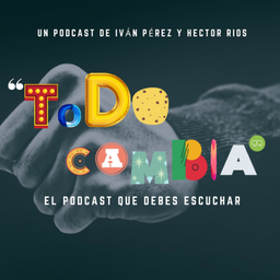 Podcast thumbnail for TODO CAMBIA