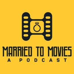 Podcast thumbnail for Married to Movies