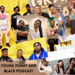 Podcast thumbnail for Young Funny and Black Podcast