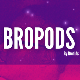Podcast thumbnail for BROPODS