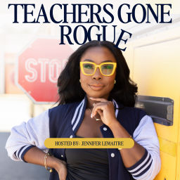 Podcast thumbnail for Teachers Gone Rogue
