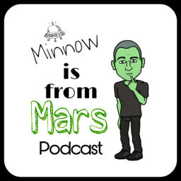 Podcast thumbnail for Minnow is From Mars