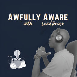 Podcast thumbnail for Awfully Aware